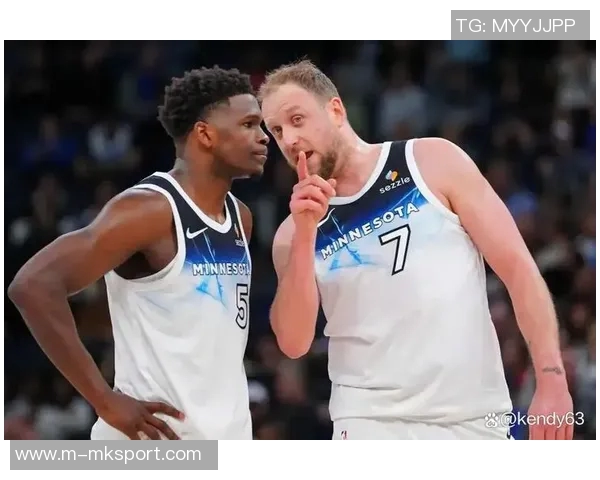 朱赞谈森林狼近期表现积极寻求为球队贡献的多种方式 朱赞谈森林狼近期表现积极寻求为球队贡献的多种方式